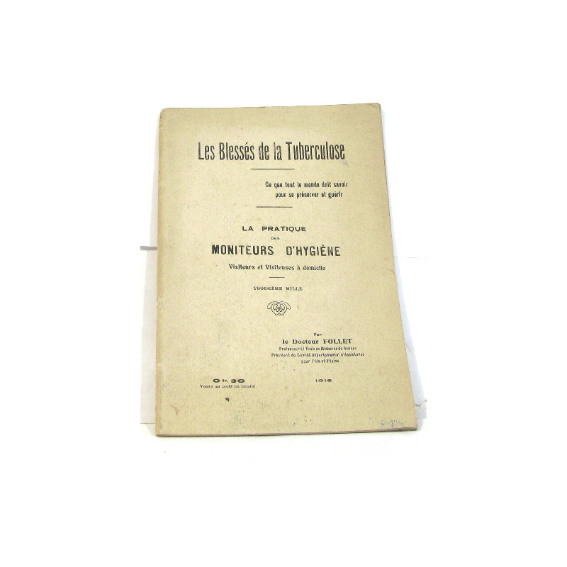 Les blessés de la tuberculose - la pratique des moniteurs...
