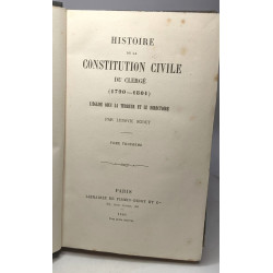 Histoire de la constitution civile du clergé (1790-1801) -...