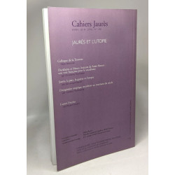 Jaurès et l'utopie - Cahiers Jaurès - AVRIL-JUIN 2006 n°180