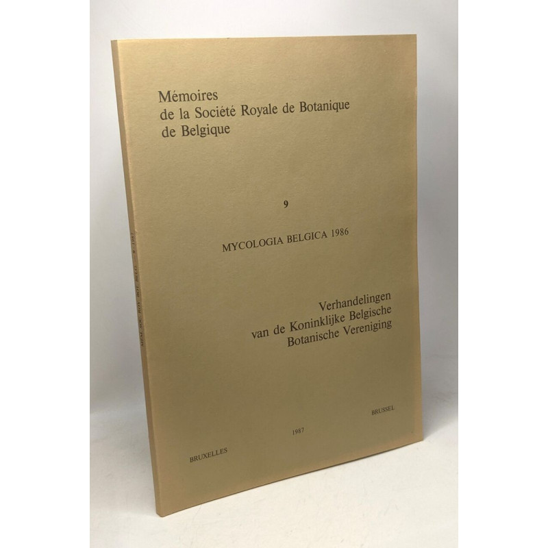 Mycologia belgica 1986 - Actes du Colloque de Mycologie MONS...