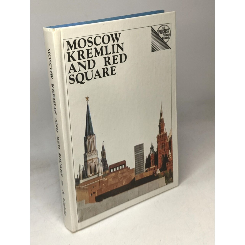 Moscow Kremlin and Red Square: A Guide