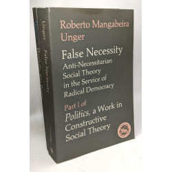Plasticity into power + Social thoery + False necessity / Politics...