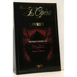 Méphistophélès - L'univers de l'Opéra - livret