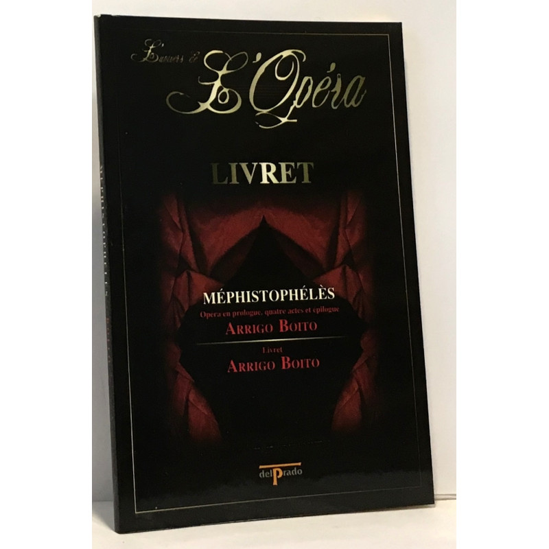 Méphistophélès - L'univers de l'Opéra - livret