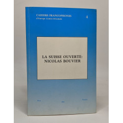 Cahiers francophones d'Europe Centre-Orientale. La Suisse ouverte