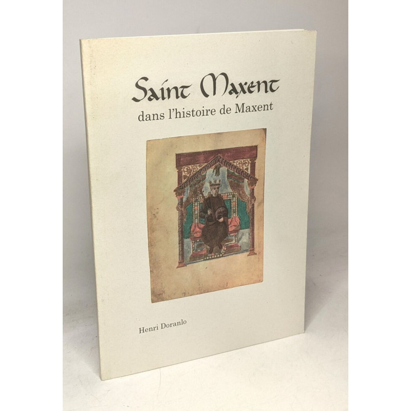 Saint Maxent dans l'histoire de Maxent