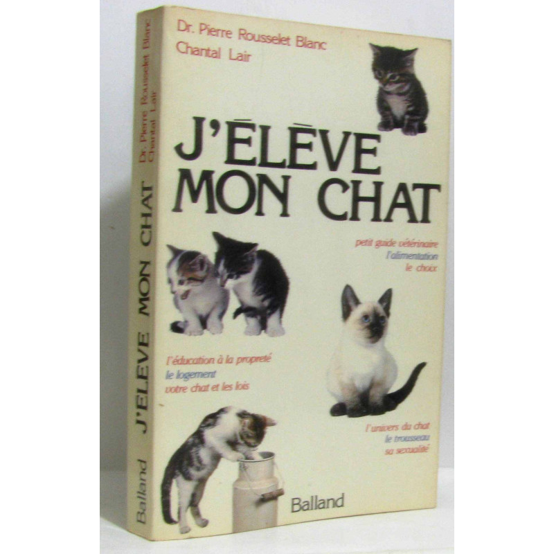 J'élève mon chat