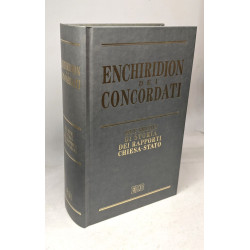 Enchiridion Dei. Concordati. Due secoli di storia dei rapporti...
