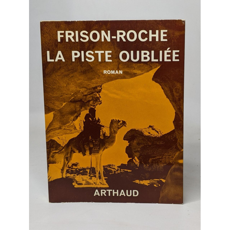 La piste oubliée - photographies originales de Georges Tairraz