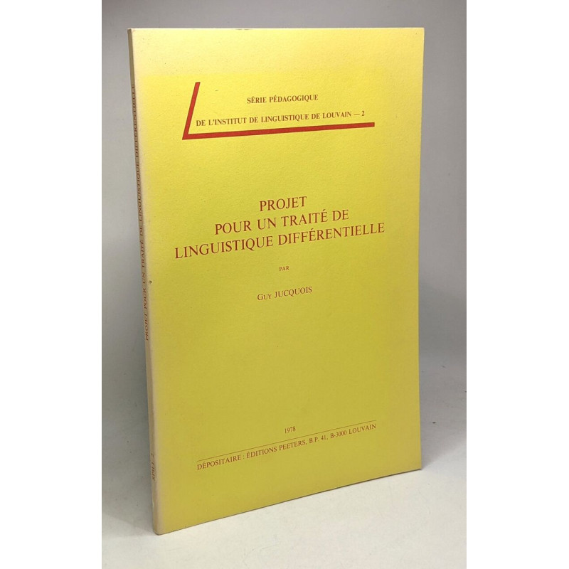 Projet pour un traité de linguistique différentielle - série...