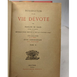 Introduction à la vie dévote - TOME II - reproduction textuelle de...