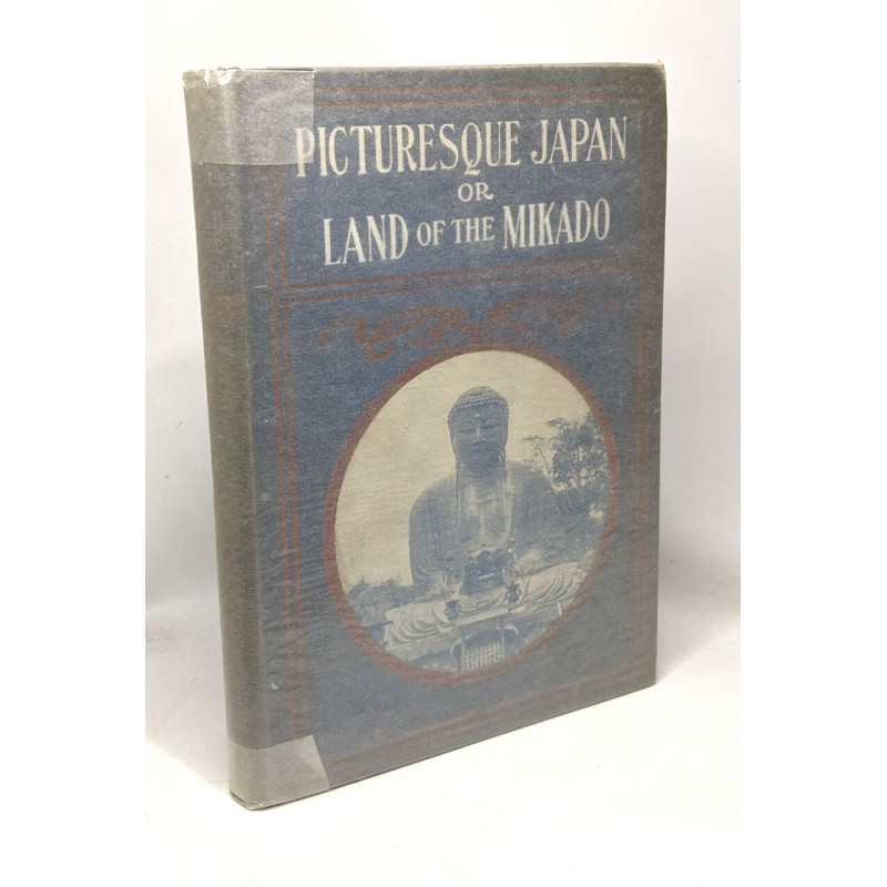 Picturesque Japan or land of the mikado - Shintoism and Buddhism -...