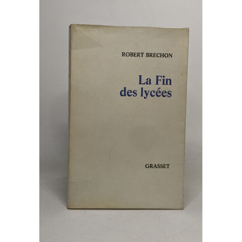 La fin des lycées