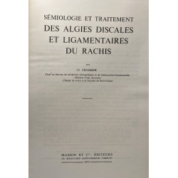 Sémiologie et traitement des algies discales et ligamentaires du...