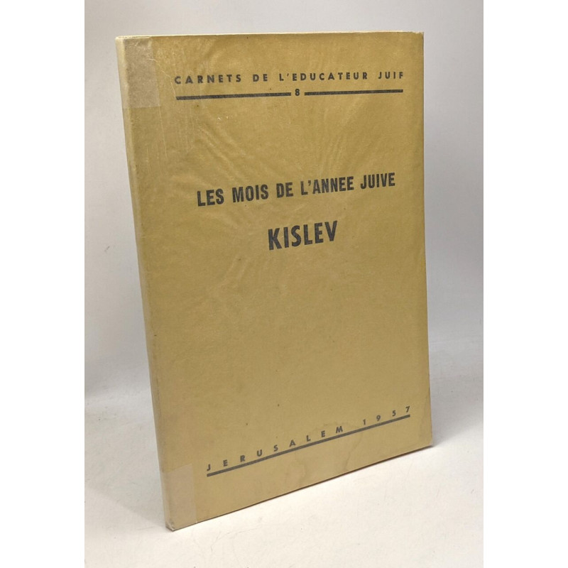 Les mois de l'année juive - Kistlev - carnets de l'éducateur juif VIII