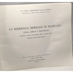 La Residenza imperiale di Massenzio - villa circo e mausoleo -...