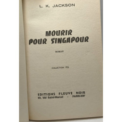 Mourir pour Singapour - Collection "Feu"