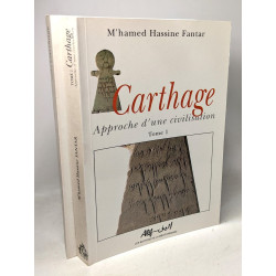 Carthage approche d'une civilisation TOME 1 + TOME 2