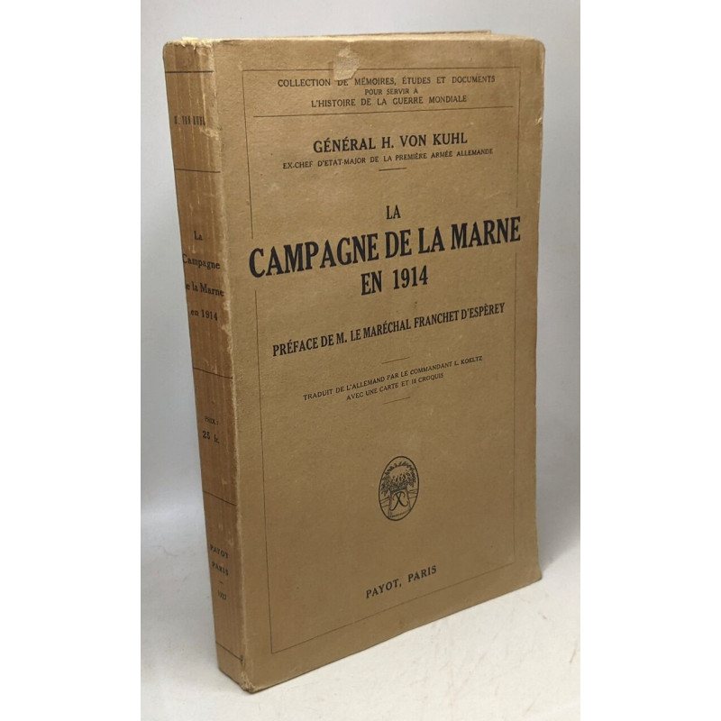 La campagne de la Marne en 1914 - préface de M. Le Maréchal...