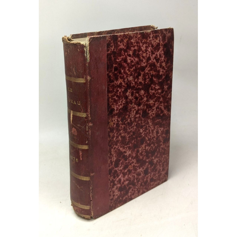 Le caveau 1876 - 42me volume, quarante-deuxième année