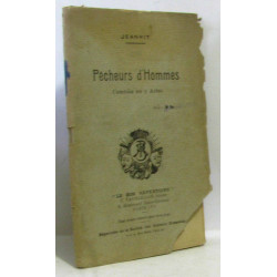 Pêcheurs d'hommes (- comédie en 3 actes)
