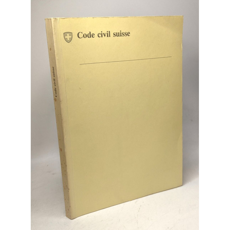 Code civil suisse - du 10 décembre 1907 - état le 1er avril 1981