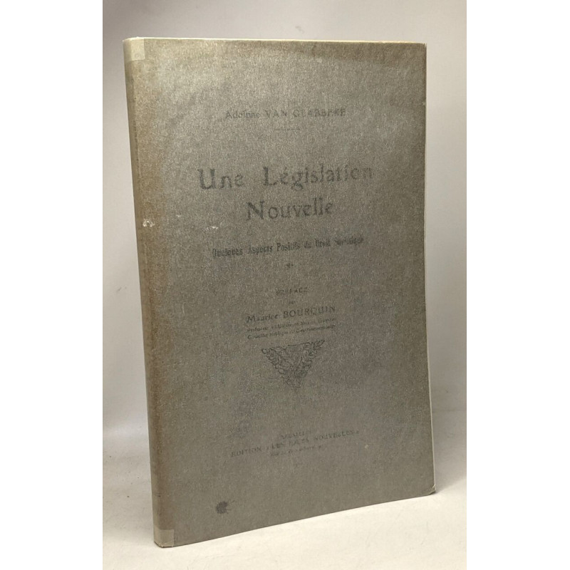 Une législation nouvelle - quelques aspects positifs du droit...