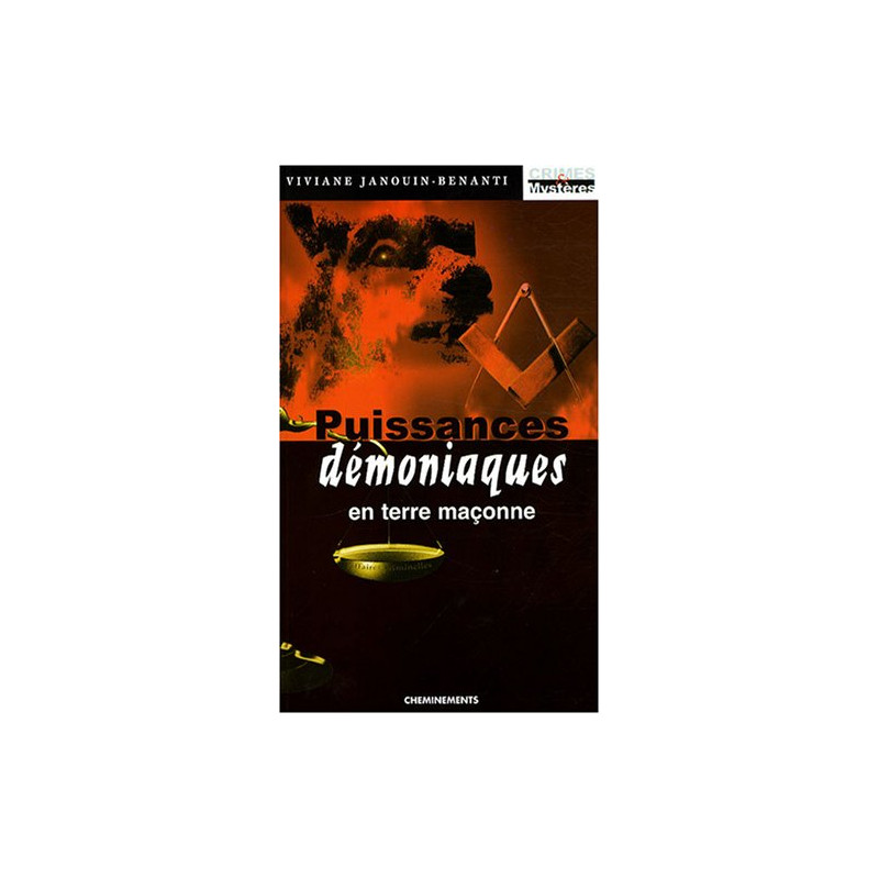 Puissances démoniaques en terre maçonne