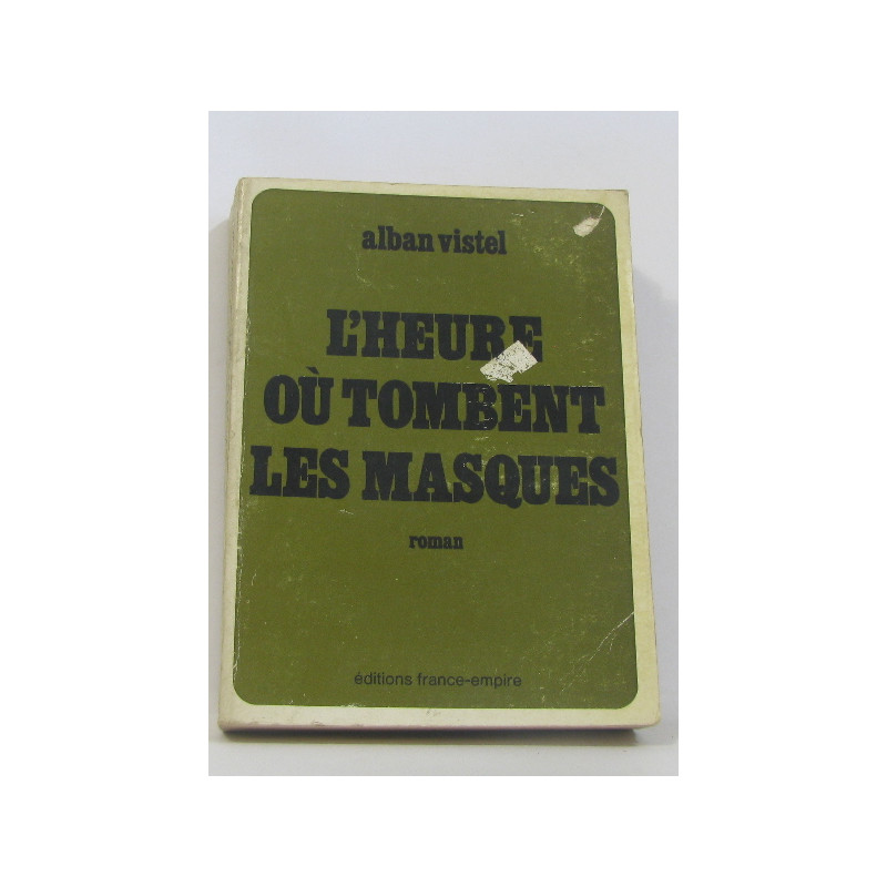 L'heure où tombent les masques