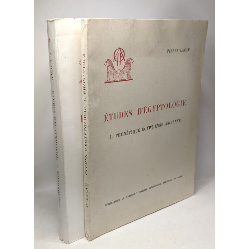 Études d'Egyptologie - I. Phonétique égyptienne ancienne + II....