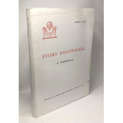 Études d'Egyptologie - I. Phonétique égyptienne ancienne + II....