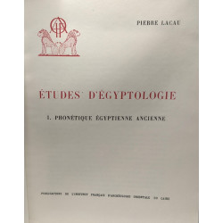 Études d'Egyptologie - I. Phonétique égyptienne ancienne + II....