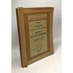 Entretien entre d'alembert et diderot - rêve de d'Alembert / coll....