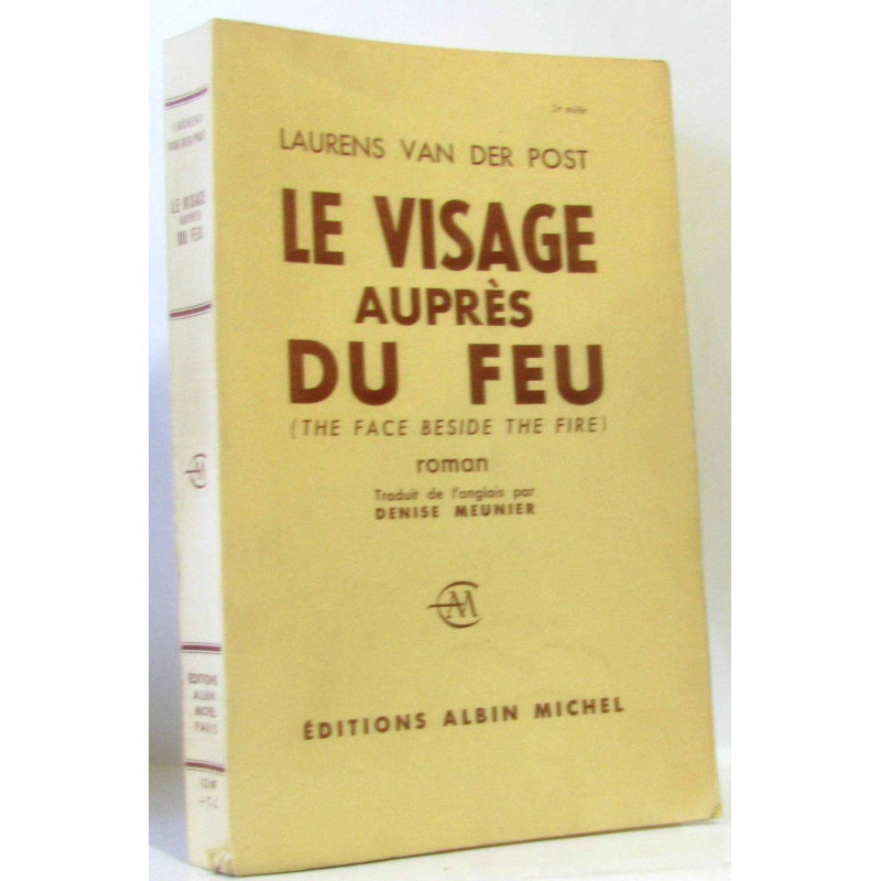 Le visage auprès du feu
