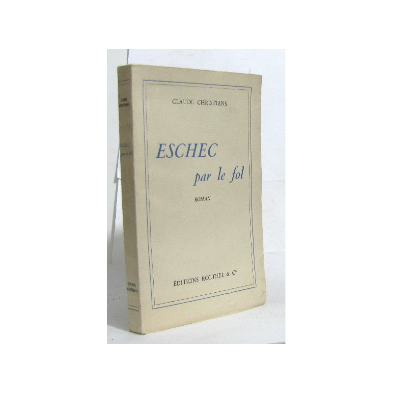 Eschec par le fol