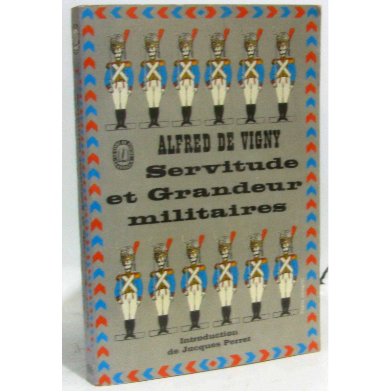 Servitude et grandeur militaires
