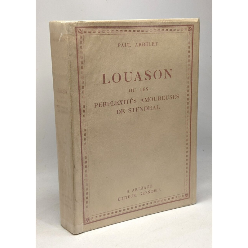 Louason ou les perplexités amoureuses de Stendhal - ex. numéroté...