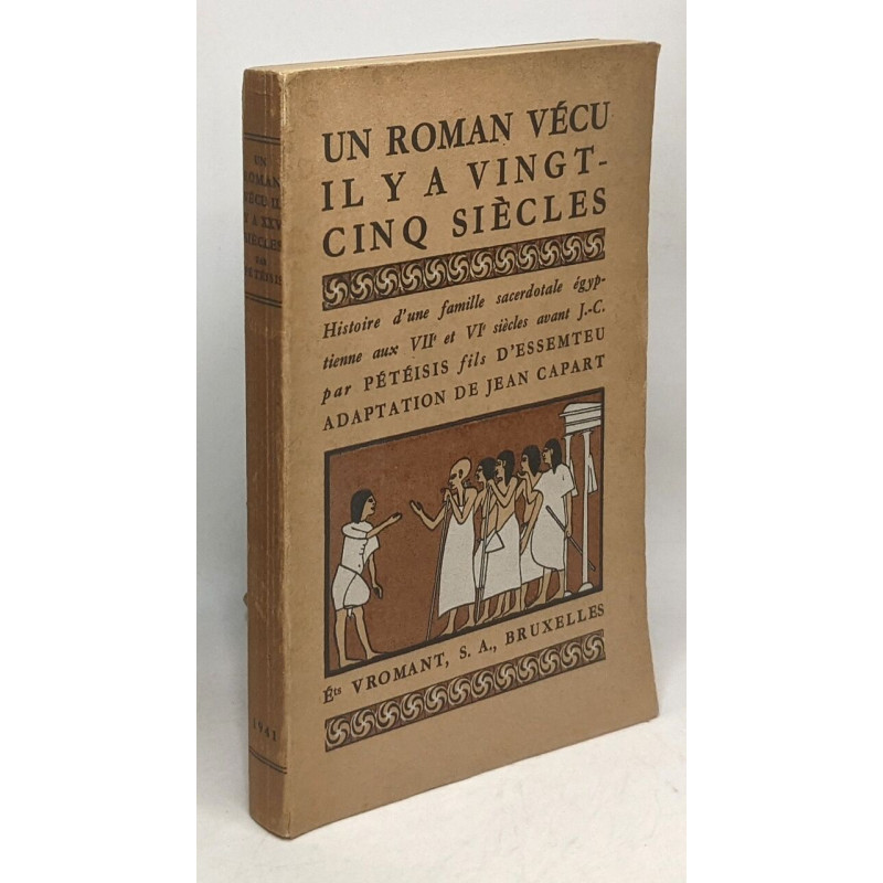 Un roman vécu il y a vingt-cinq siècles - histoire d'une famille...