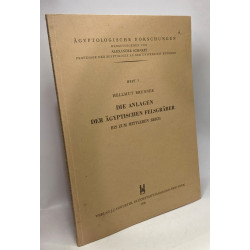 Die anlagen der ägyptischen felsgräber bis zum mittleren reich /...