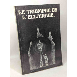 Le triomphe de l'éclairage - Espère en Mieulx Maison Espagnole -...