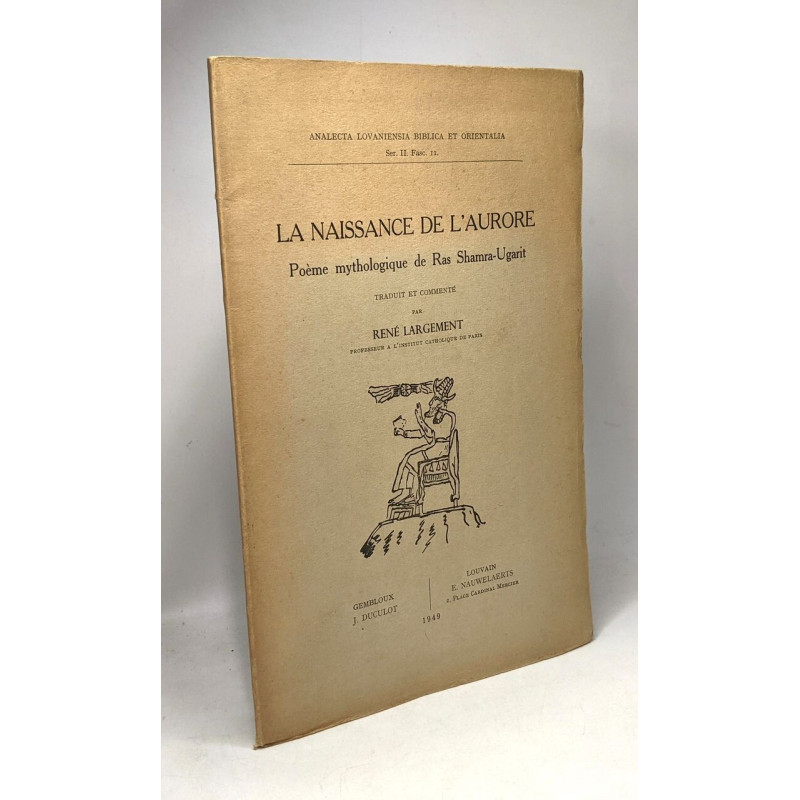 La naissance de l'Aurore - poème mythologique de Ras Shamra-Ugarit...
