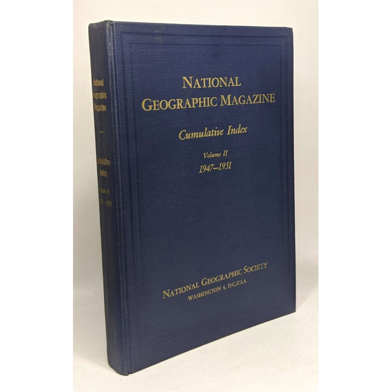 National geographic magazine - cumulative Index volume II - 1947-1951