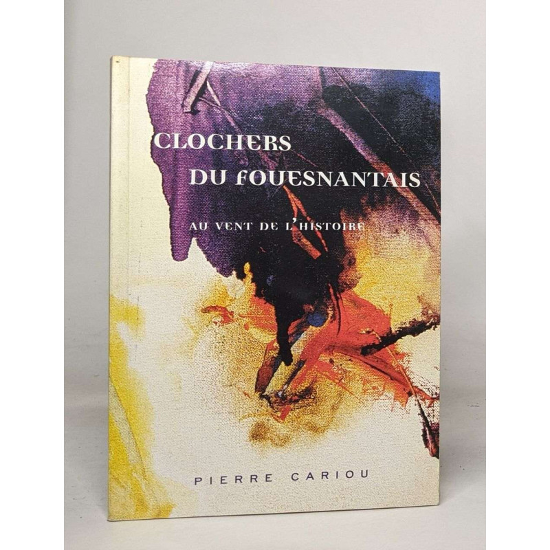 Clochers du fouesnantais au vent de l'histoire