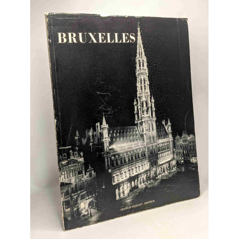 Bruxelles - Images de Belgique - introduction de Georges-H. Dumont