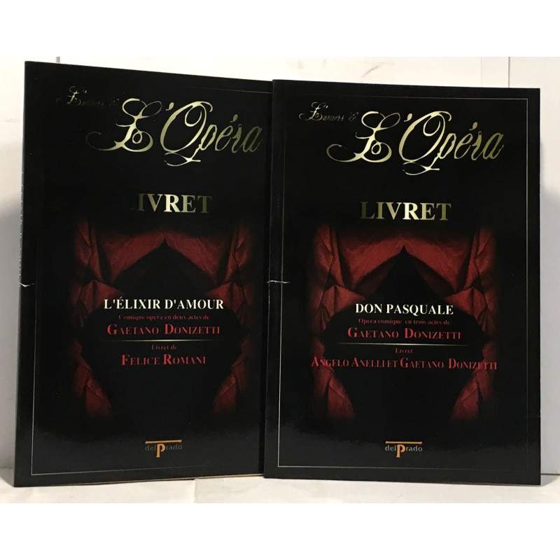 L'élixir d'amour + Don Pasqual --- L'univers de l'opéra 2 Livret