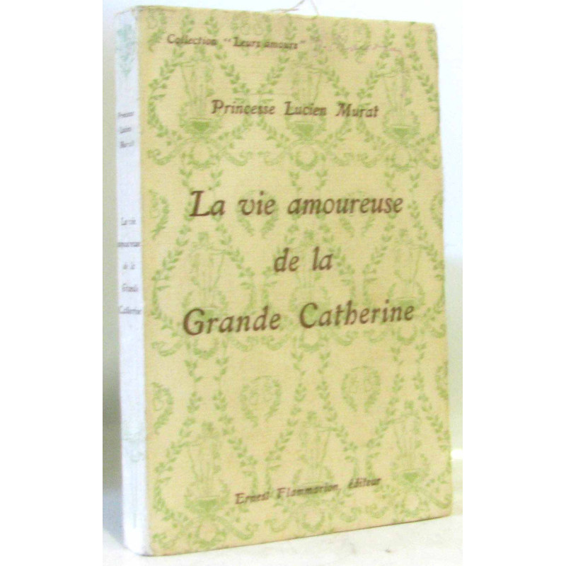 La vie amoureuse de la grande Catherine