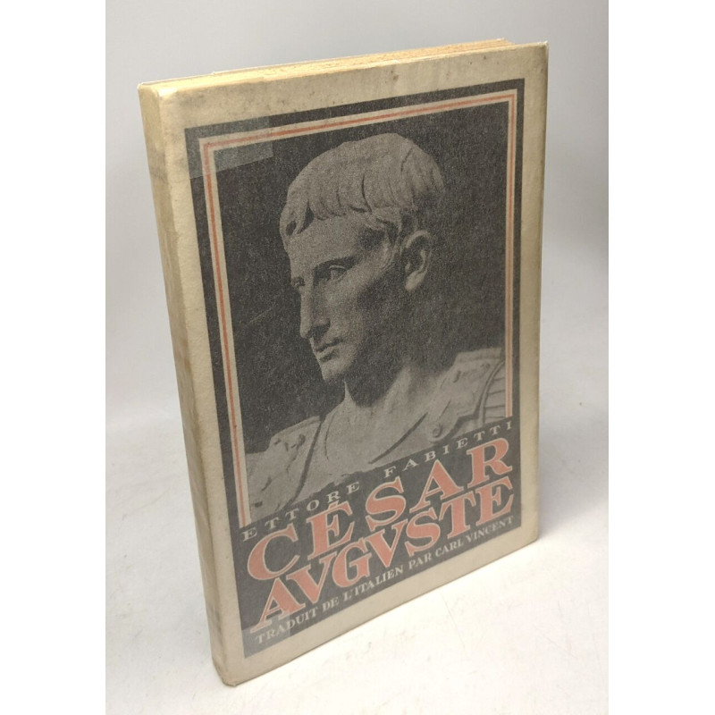 Cesar Auguste. Traduit de l'italien par Carl Vincent