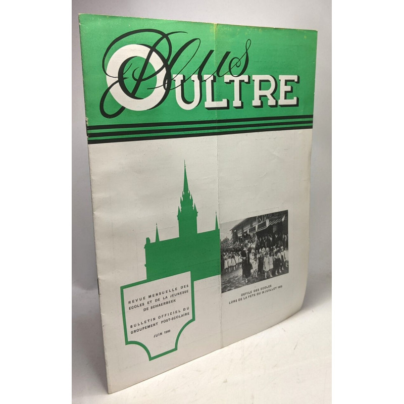 Plus Oultre - N°4 Juin 1949 - Revue mensuelle des écoles et de la...