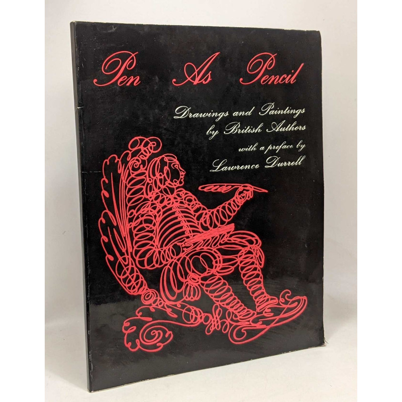 Pen as Pencil - drawings and paintings by British Authors -...