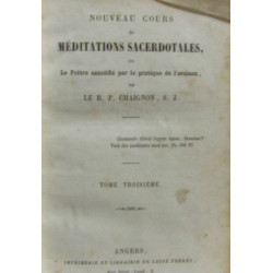 Nouveau corpus de méditations sacerdotales ou le prêtre sanctifié...